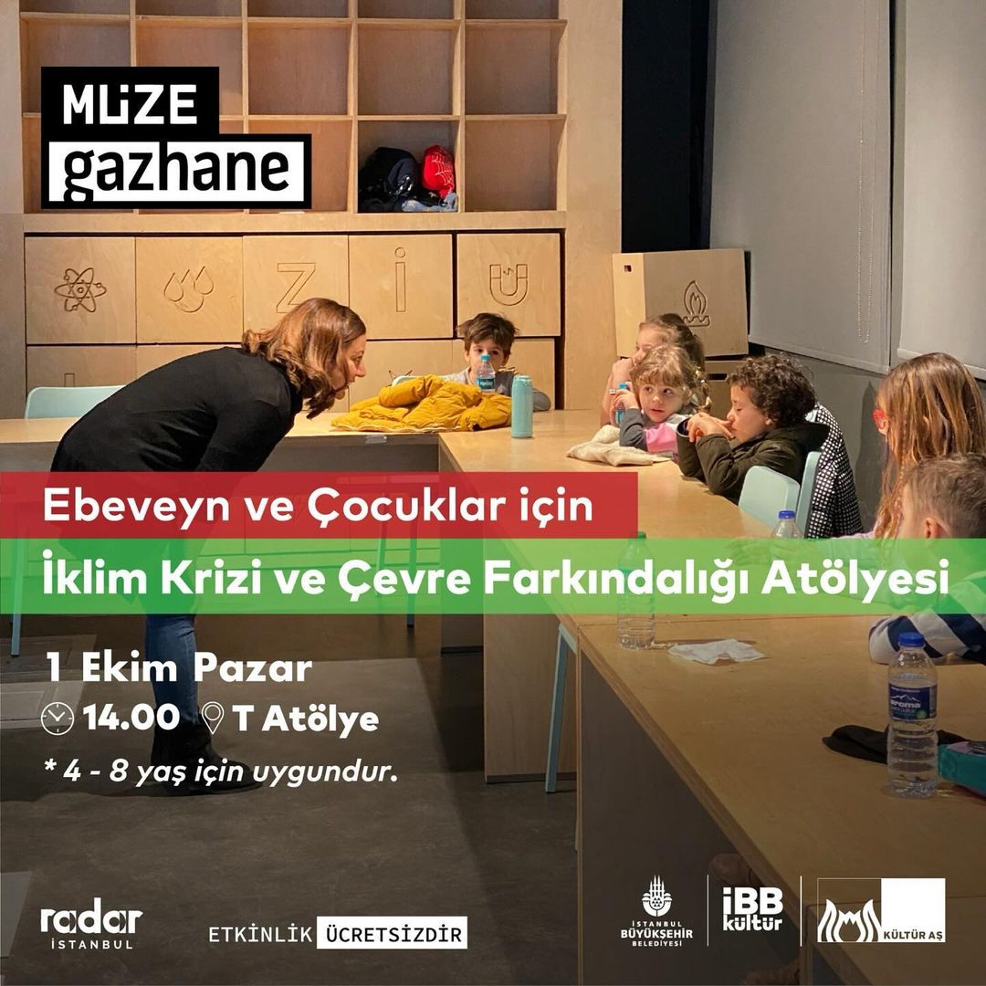 Müze Gazhane - Ebeveyn ve Çocuklar İçin İklim Krizi ve Çevre Farkındalığı Atölyesi